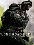 漫长归途The Long Road Home迅雷下载
